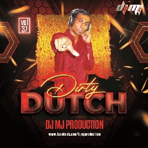 Dirty Dutch Vol.37 - Dj Mj Production